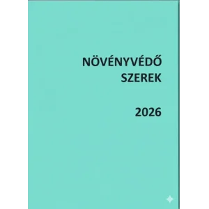 novenyvedo_szerek_2026 Növényvédő szerek 2026 I. könyv
